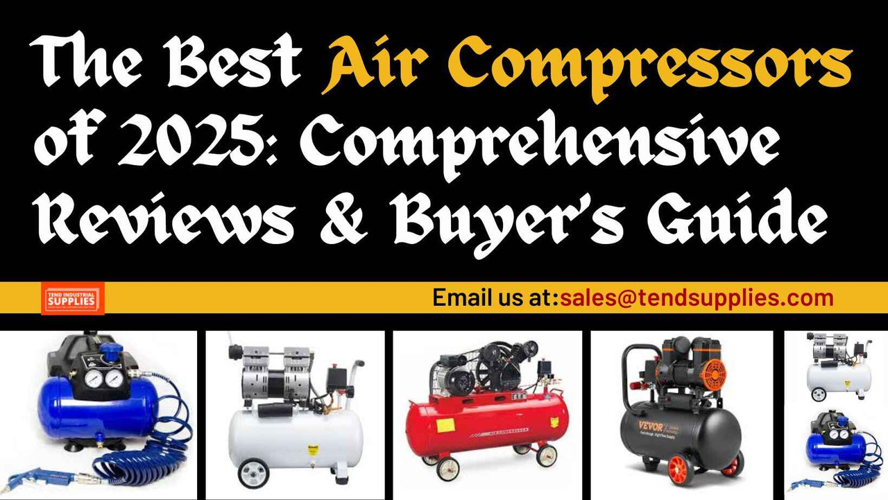 The Best Air Compressors of 2025: Comprehensive Reviews & Buyer’s Guide