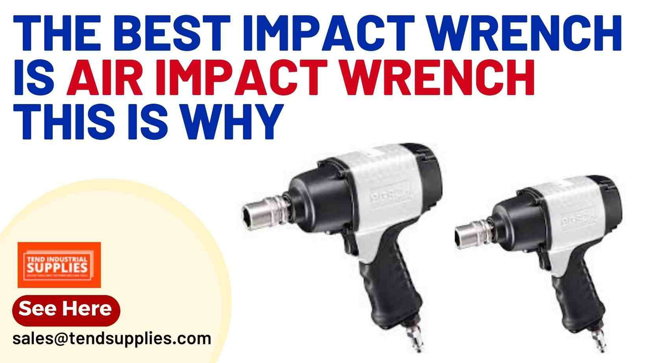 Why the Best Impact Wrench is an Air Impact Wrench: Power, Versatility, and More