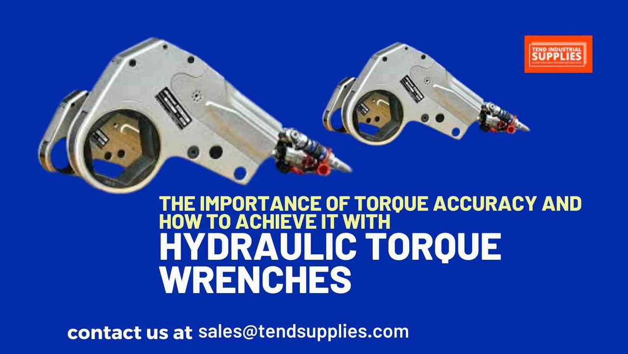 The Importance of Torque Accuracy and How to Achieve it with Hydraulic Torque Wrenches The Importance of Torque Accuracy and How to Achieve it with Hydraulic Torque Wrenches