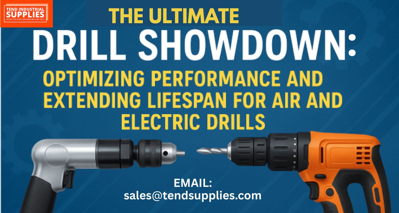 The Ultimate Drill Showdown: Optimizing Performance and Extending Lifespan for Air and Electric Drills 
