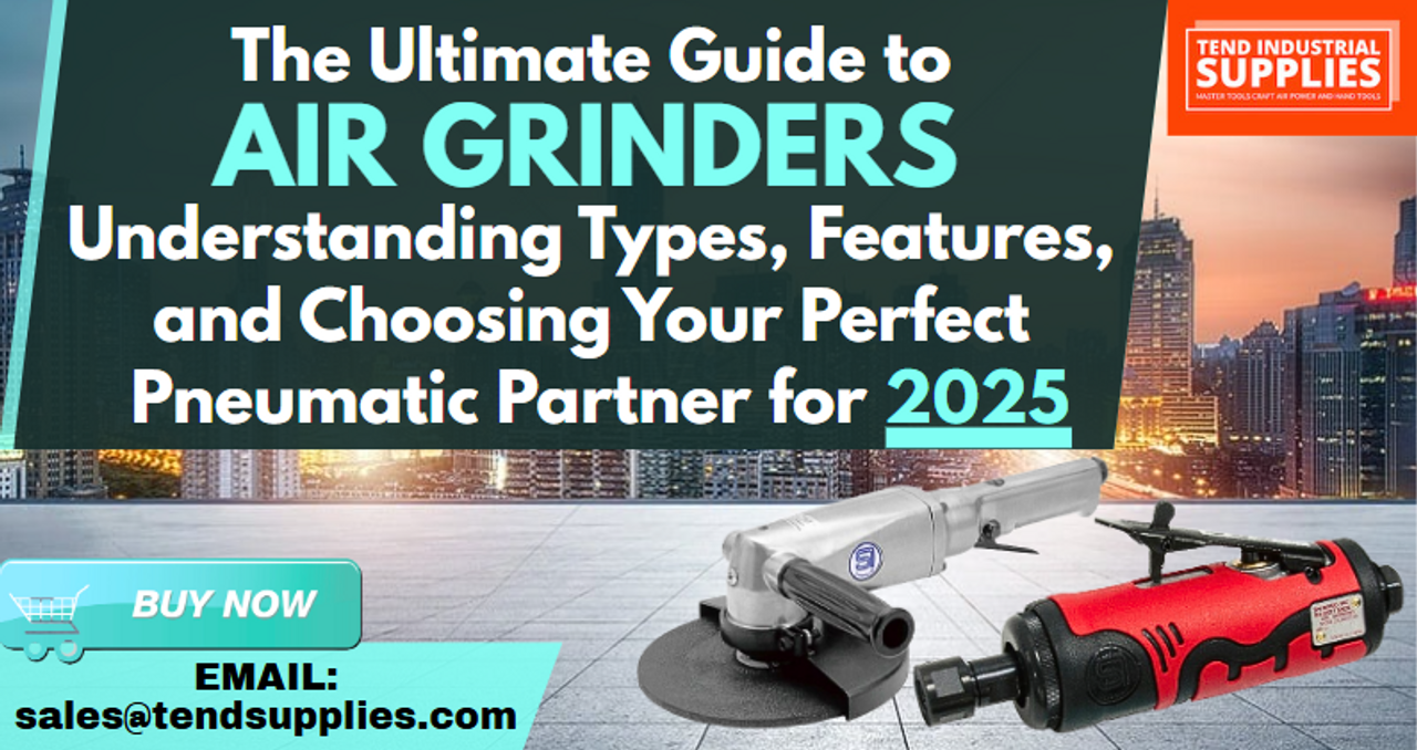 The Ultimate Guide to Air Grinders: Understanding Types, Features, and Choosing Your Perfect Pneumatic Partner for 2025