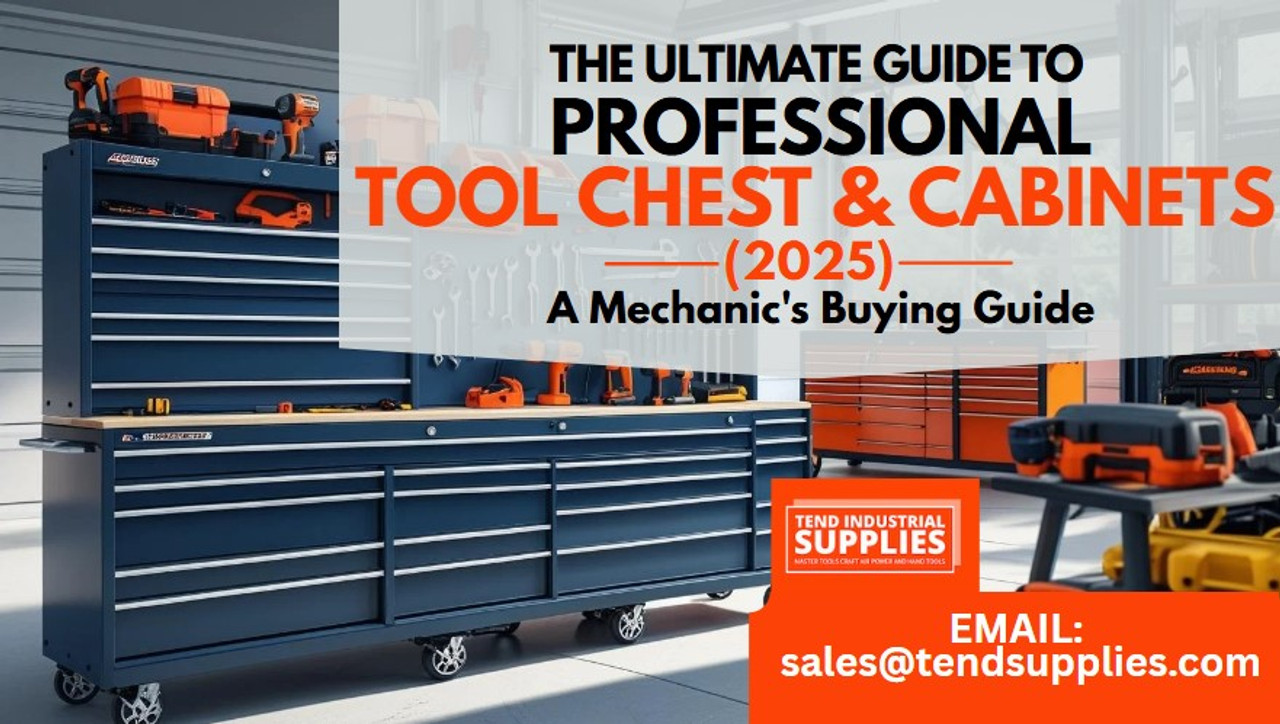 The Ultimate Guide to Professional Tool Chests & Cabinets (2025): A Mechanic's Buying Guide