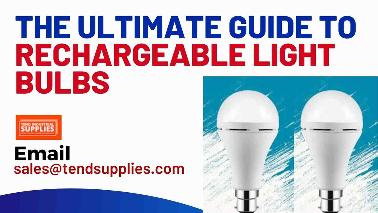 The Ultimate Guide to Rechargeable Light Bulbs-Tend Industrial 2025 Picks The Ultimate Guide to Rechargeable Light Bulbs-Tend Industrial 2025 Picks