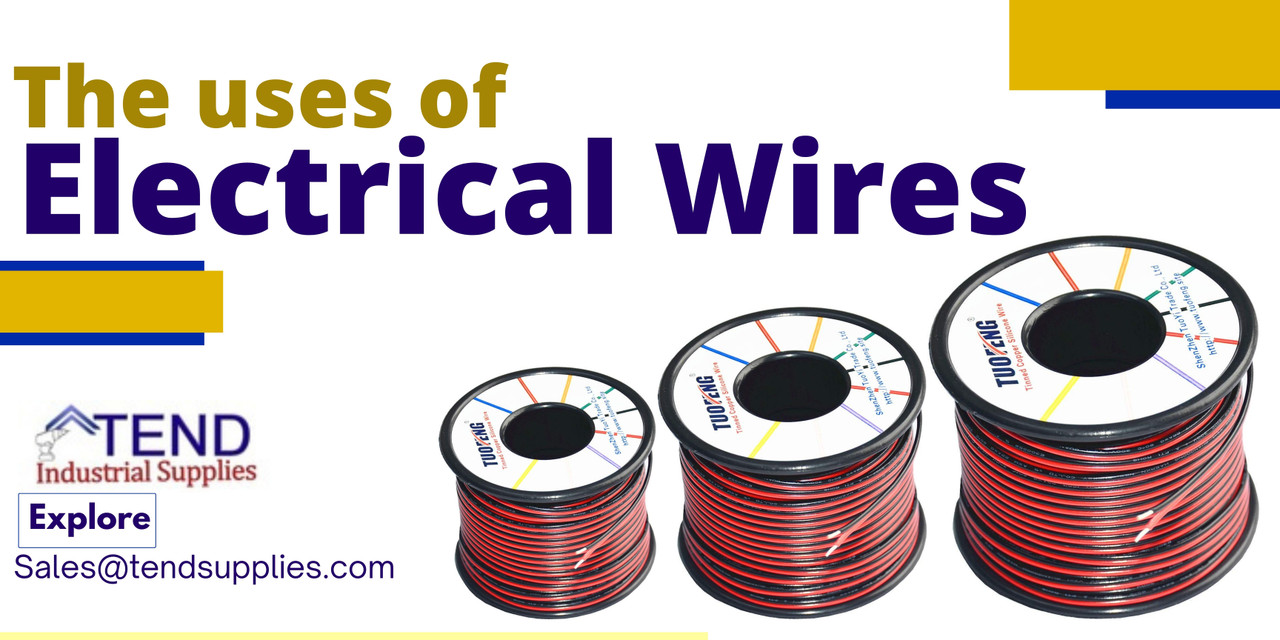 The uses of Electrical Wires The uses of Electrical Wires