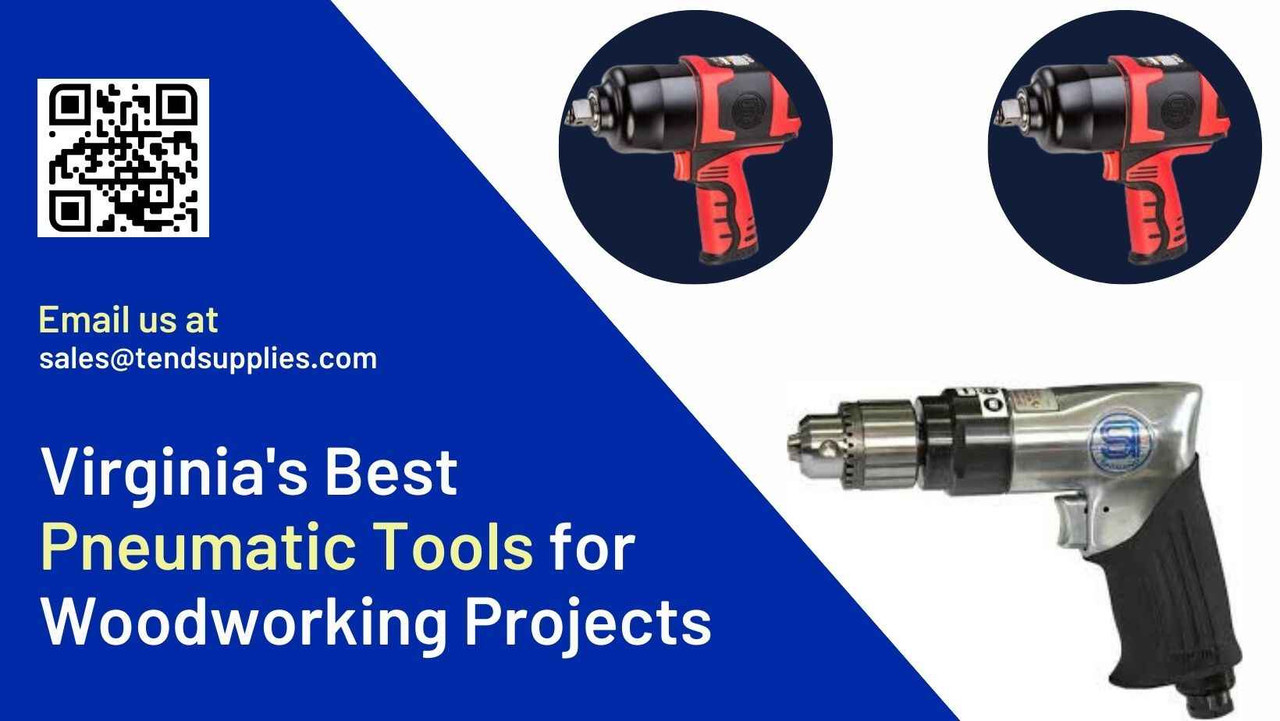 Virginia's Best Pneumatic Tools for Woodworking Projects