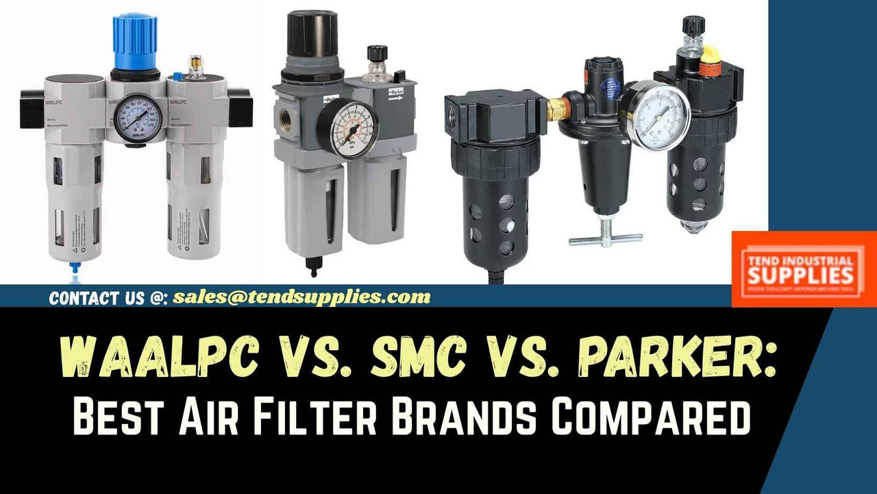 WAALPC vs. SMC vs. Parker: Best Air Filter Brands Compared