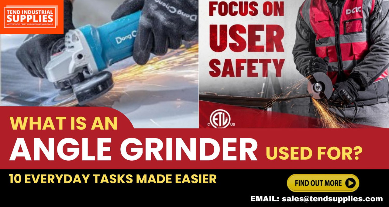 What Is an Angle Grinder Used For? 10 Everyday Tasks Made Easier 