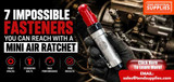 7 Impossible Fasteners You Can Reach with a Mini Air Ratchet