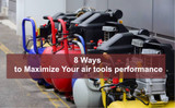 ​Eight Ways to Maximise your Air Tool Performance