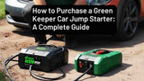 How to Purchase a Green Keeper Car Jump Starter: A Complete Guide