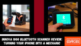 Innova 1000 Bluetooth Scanner Review: Turning Your iPhone into a Mechanic 