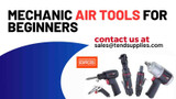 Mechanic Air Tools for Beginners