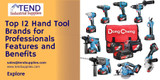 ​Top 12 Hand Tool Brands for Professionals: Features and Benefits