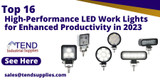  Top 16 High-Performance LED Work Lights for Enhanced Productivity in 2023