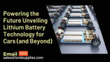 Powering the Future: Unveiling Lithium Battery Technology for Cars (and Beyond)