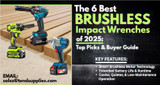 The 6 Best Brushless Impact Wrenches of 2025: Top Picks & Buyer Guide