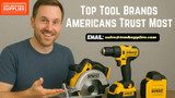 2025’s Top Tool Brands Americans Trust Most