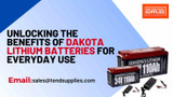 Unlocking the Benefits of Dakota Lithium Batteries for Everyday Use