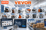 VEVOR Replacement Parts by Product Type: A Buyer's Guide