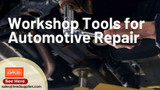 Workshop Tools for Automotive Repair: Equip Your Garage with Automotive Essentials