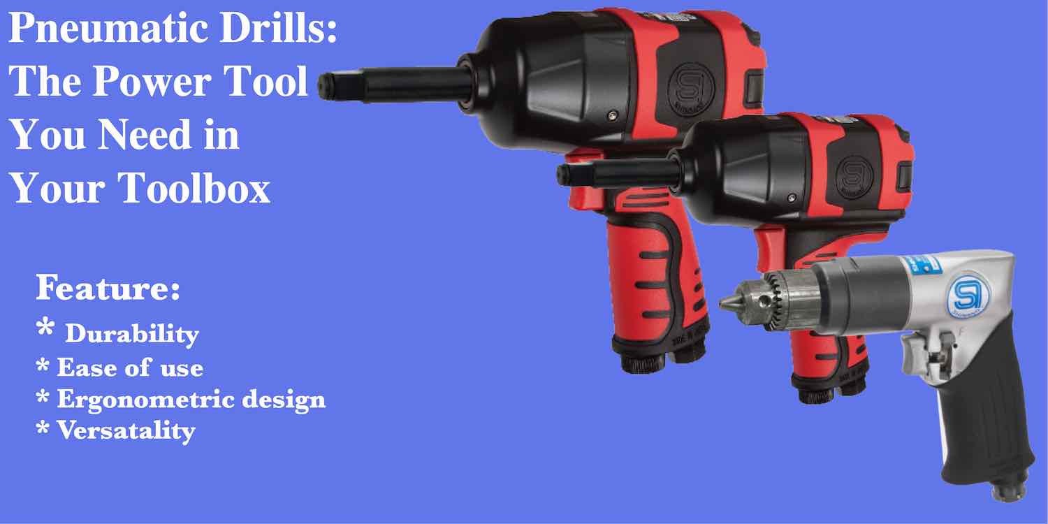 15 Essential Pneumatic Tools Every Workshop Must Have - Tend Industrial  Supplies