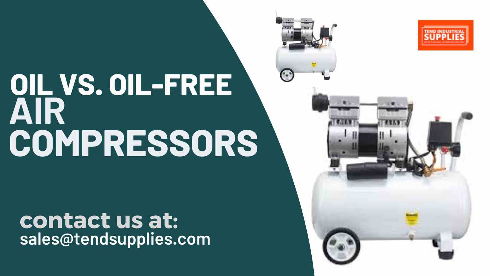 Oil vs. Oil-Free Air Compressors - Tend Industrial Supplies