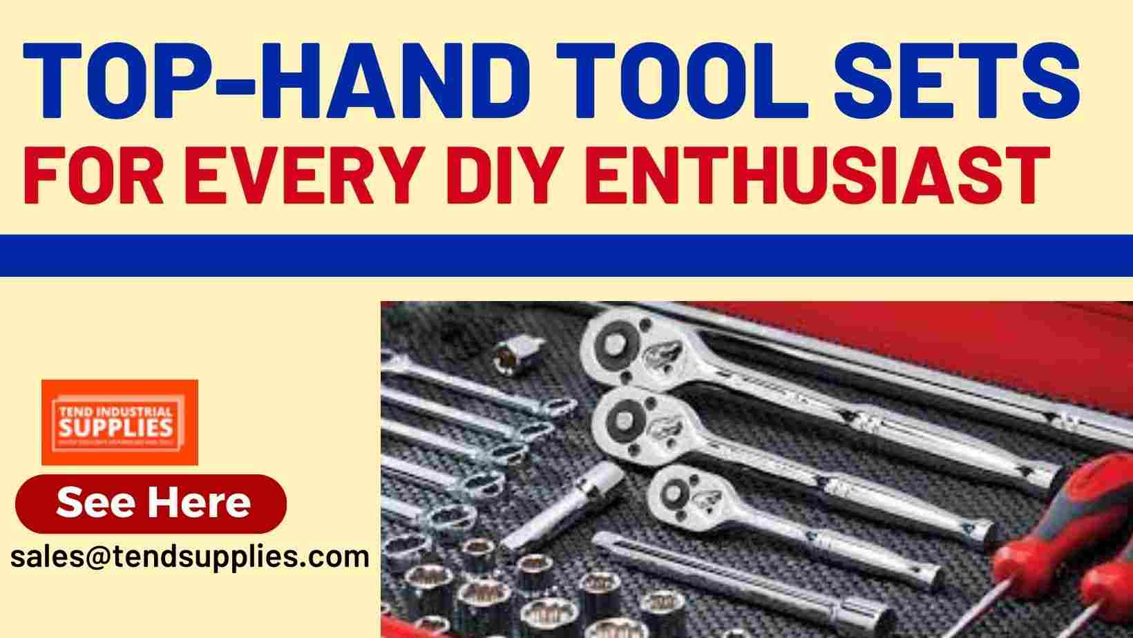 Top Hand Tool Sets for Every DIY Enthusiast Tend Industrial Supplies