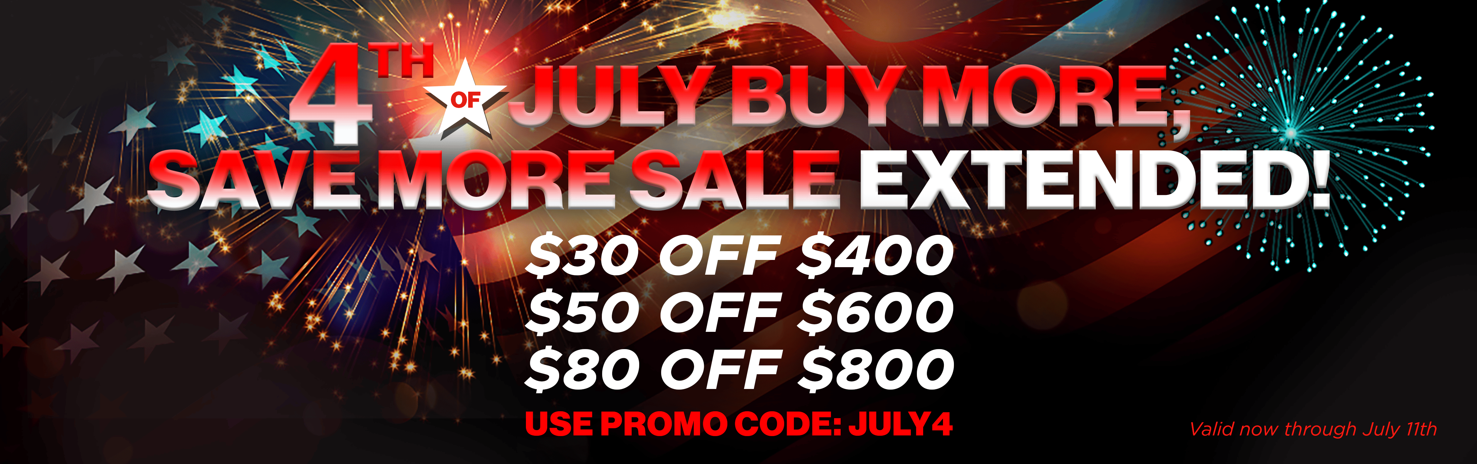 4th of July Buy More Save More Promotion