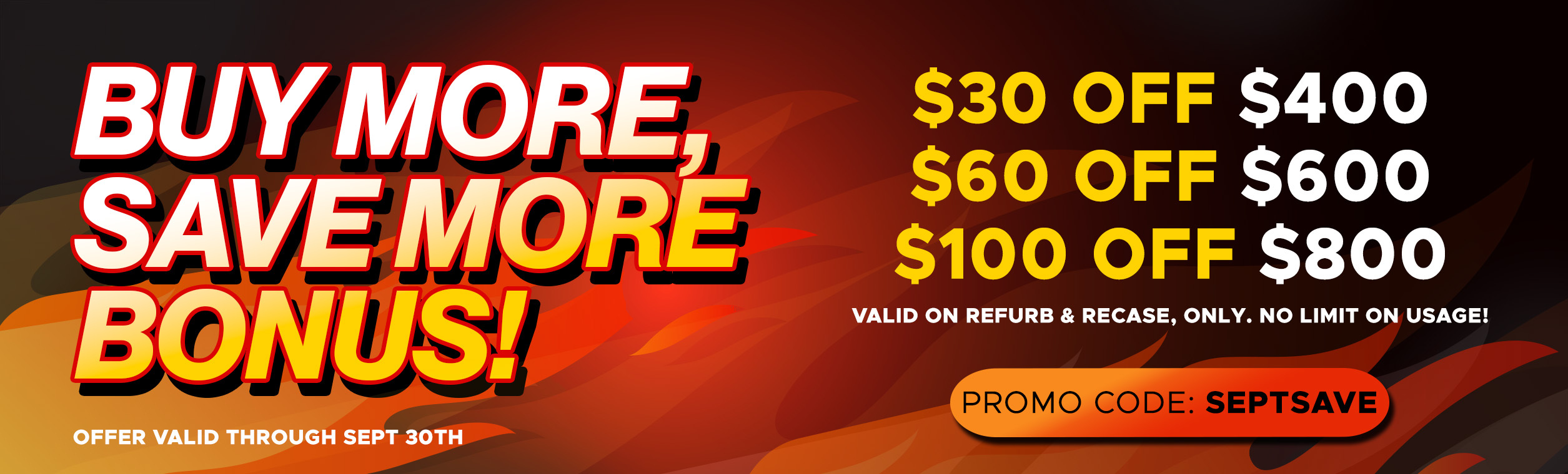 Refurb Recase Buy More Save More