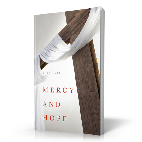 Mercy and Hope