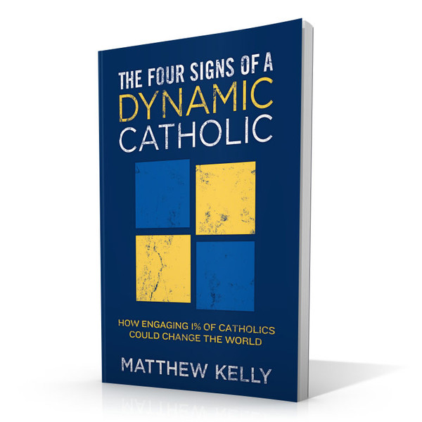 The Four Signs of a Dynamic Catholic (Single Book)