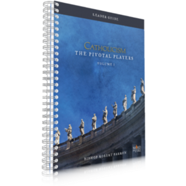 Catholicism: The Pivotal Players Leader's Guide