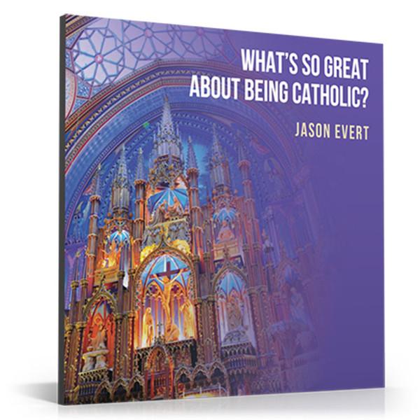 What's So Great About Being Catholic CD