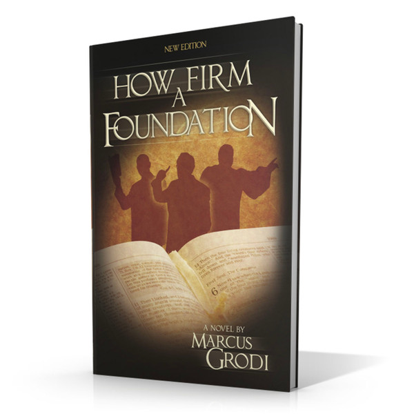 How Firm a Foundation