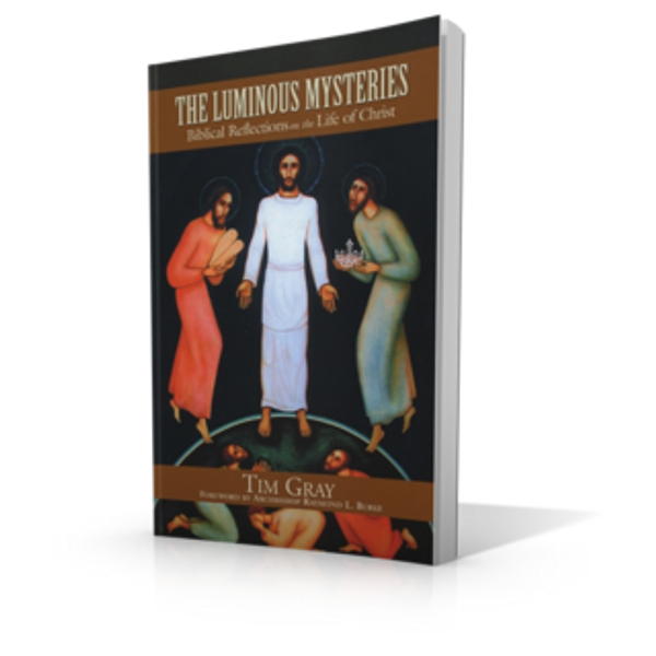 The Luminous Mysteries: Biblical Reflections on the Life of Christ