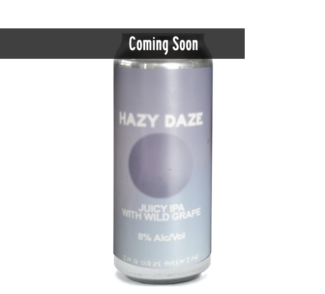 Hazy Daze w/ Wild Grape