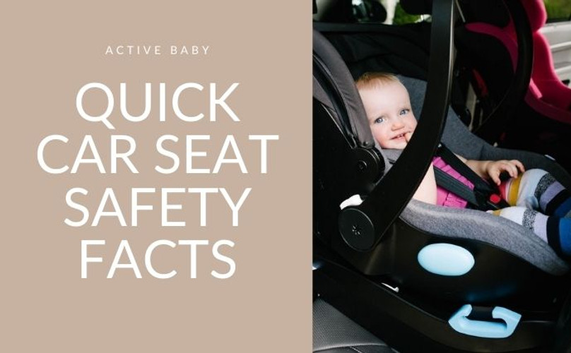 Quick Car Seat Safety Facts