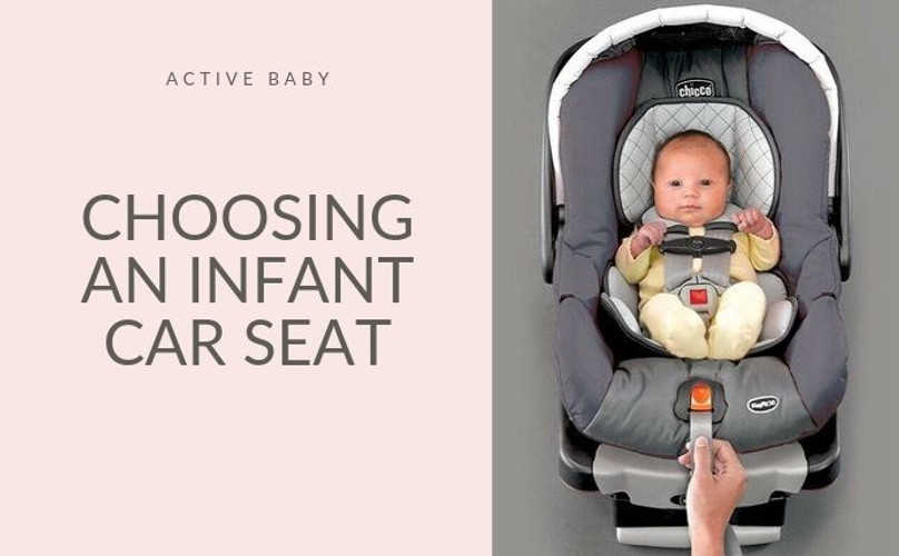 Choosing an Infant Car Seat