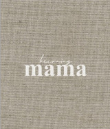 Mama Books: Becoming Mama