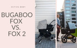 Bugaboo Fox vs. Fox 2