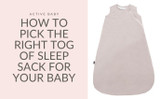 How To Pick The Right TOG of Sleep Sack For Your Baby