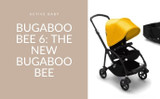 Bugaboo Bee 6: The New Bugaboo Bee