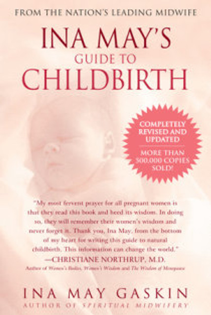 Ina May's Guide to Childbirth Ina May's Guide to Childbirth