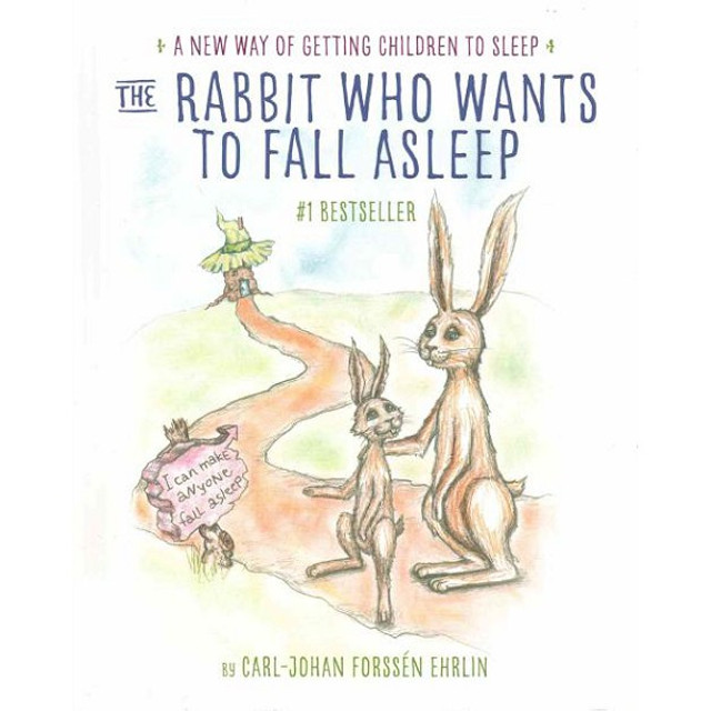The Rabbit Who Wants To Fall Asleep The Rabbit Who Wants To Fall Asleep
