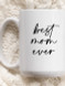 Best Mom Ever - Coffee Mug
