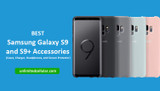 Best Samsung Galaxy S9 and S9+ Accessories
