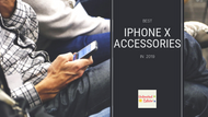 Best iPhone X Accessories in 2019