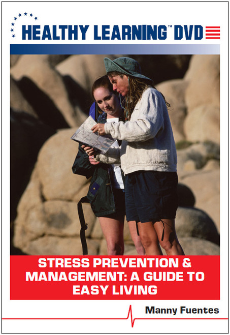 Stress Prevention & Management: A Guide to Easy Living