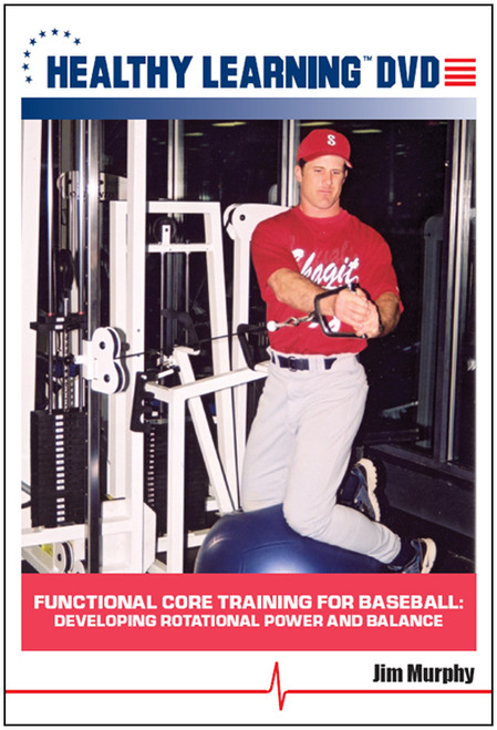 Functional Core Training for Baseball: Developing Rotational Power and Balance
