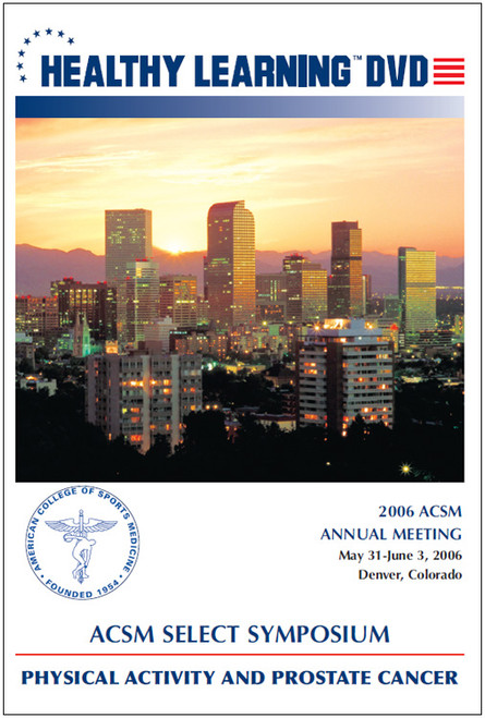ACSM Select Symposium: Physical Activity and Prostate Cancer